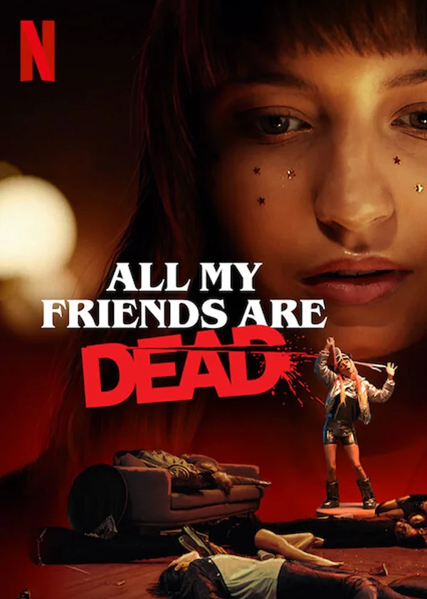 Xem All My Friends Are Dead Online - Cùng Xem Cùng Chill | Phim Hay C