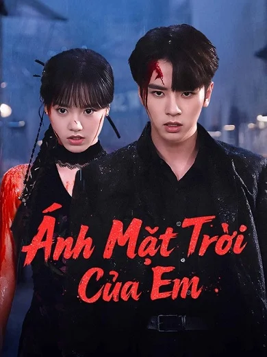 Xem Ánh Mặt Trời Của Em Online - Cùng Xem Cùng Chill | Phim Hay C