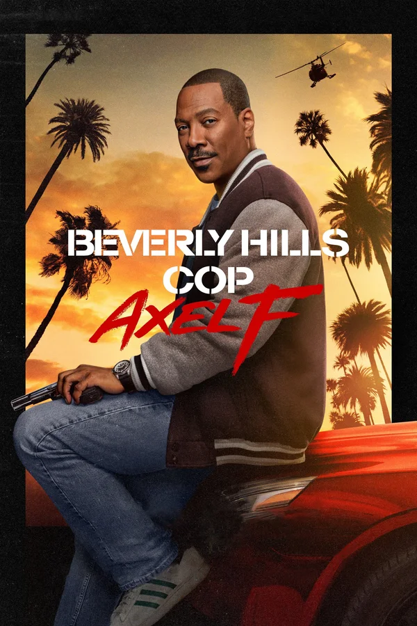 Xem Cảnh sát Beverly Hills: Axel F Online - Cùng Xem Cùng Chill | Phim Hay C