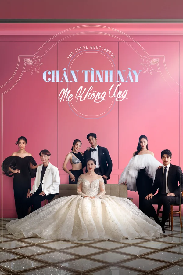 Xem Chân Tình Này Mẹ Không Ưng Online - Cùng Xem Cùng Chill | Phim Hay C