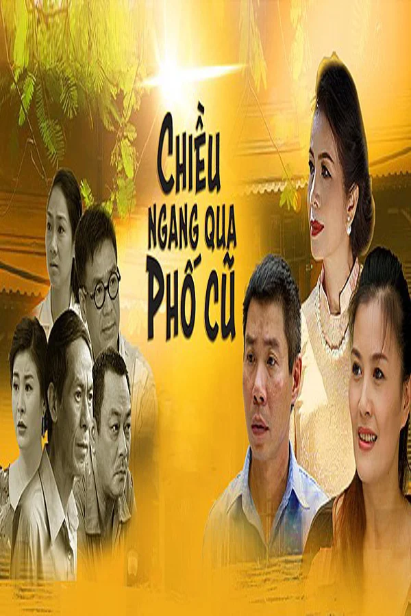 Xem Chiều Ngang Qua Phố Cũ Online - Cùng Xem Cùng Chill | Phim Hay C