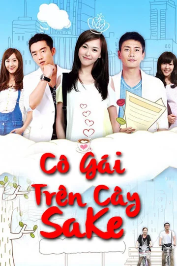 Xem Cô Gái Trên Cây SaKe Online - Cùng Xem Cùng Chill | Phim Hay C