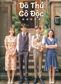 Xem Dã Thú Cô Độc Online - Cùng Xem Cùng Chill | Phim Hay C