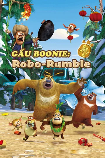 Xem Gấu Boonie: Robo-Rumble Online - Cùng Xem Cùng Chill | Phim Hay C