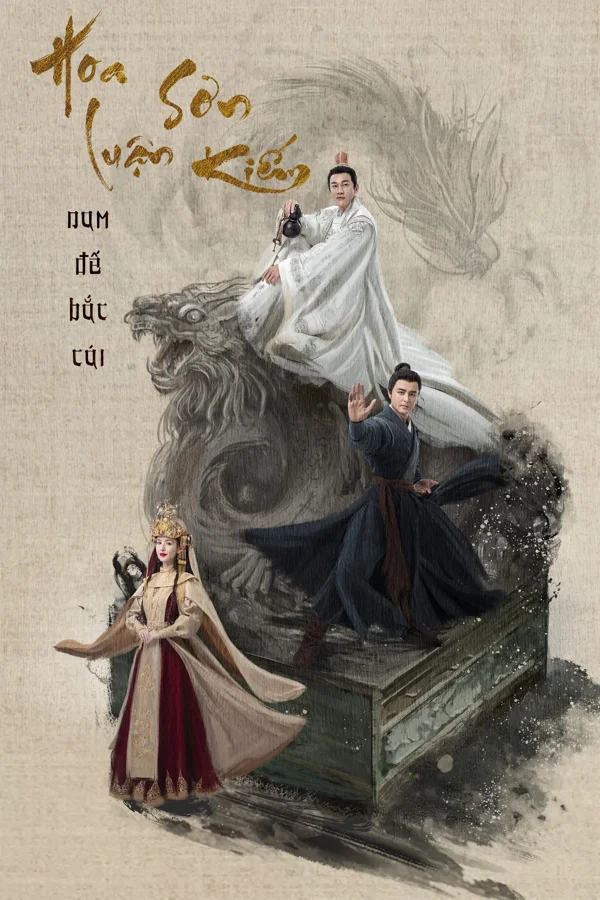 Xem Hoa Sơn Luận Kiếm - Nam Đế Bắc Cái Online - Cùng Xem Cùng Chill | Phim Hay C