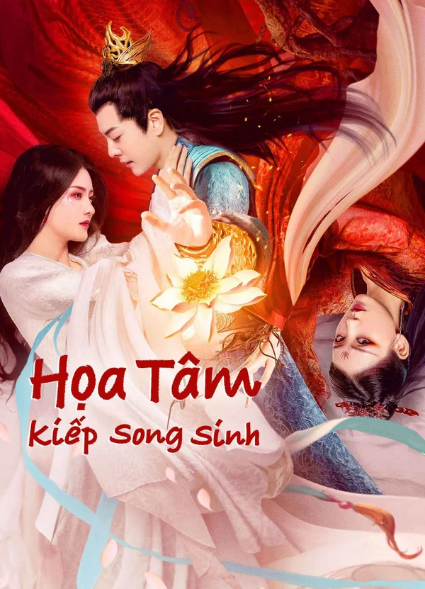 Xem Họa Tâm: Song Sinh Kiếp Online - Cùng Xem Cùng Chill | Phim Hay C