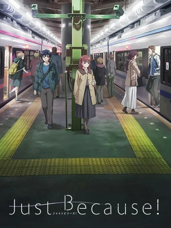 Xem Just Because! Online - Cùng Xem Cùng Chill | Phim Hay C