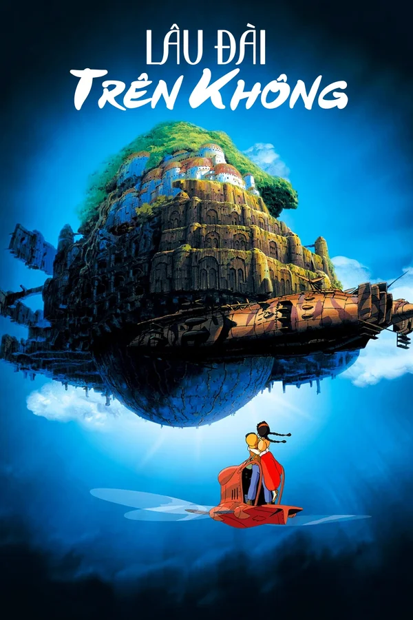 Xem Laputa: Lâu Đài Trên Không Online - Cùng Xem Cùng Chill | Phim Hay C