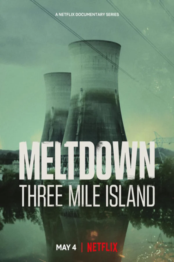 Xem Meltdown: Sự cố Three Mile Island Online - Cùng Xem Cùng Chill | Phim Hay C