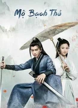 Xem Mộ Bạch Thủ Online - Cùng Xem Cùng Chill | Phim Hay C