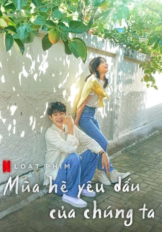 Xem Mùa Hè Yêu Dấu Của Chúng Ta (Những Ngày Hè Rực Nắng Của Chúng Mình) Online - Cùng Xem Cùng Chill | Phim Hay C