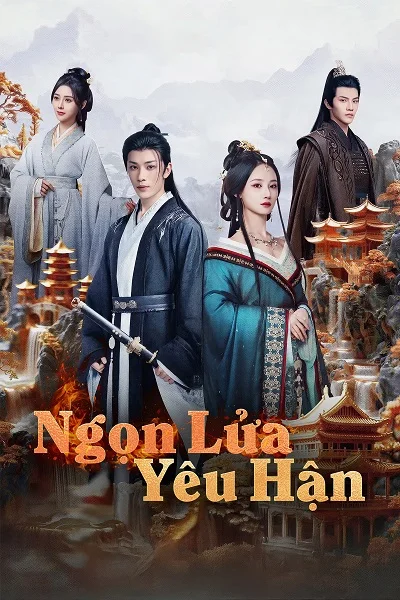 Xem Ngọn Lửa Yêu Hận Online - Cùng Xem Cùng Chill | Phim Hay C