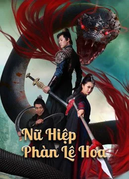 Xem Nữ Hiệp Phàn Lê Hoa Online - Cùng Xem Cùng Chill | Phim Hay C