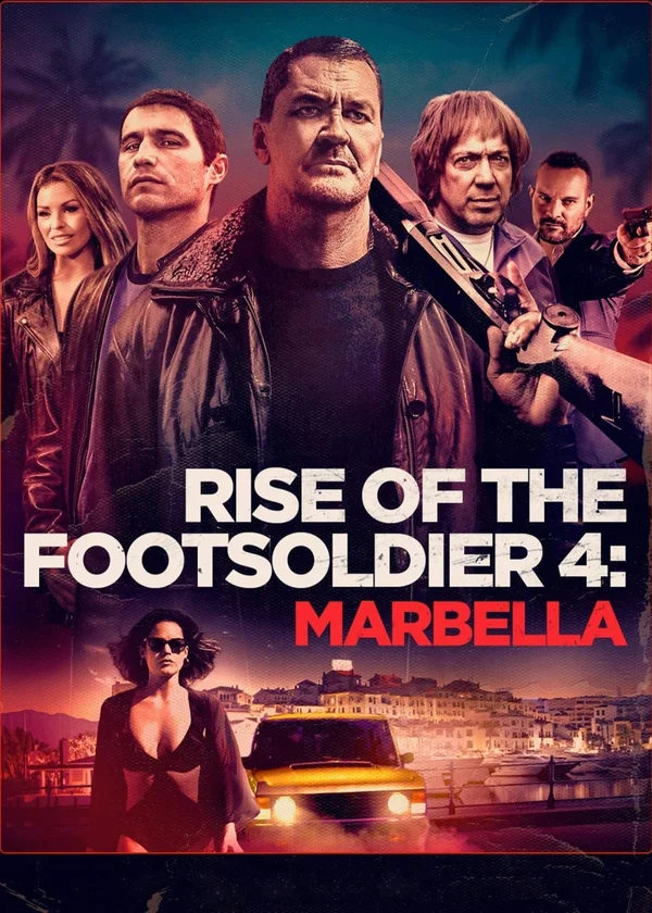Xem Rise of the Footsoldier 4: Marbella Online - Cùng Xem Cùng Chill | Phim Hay C