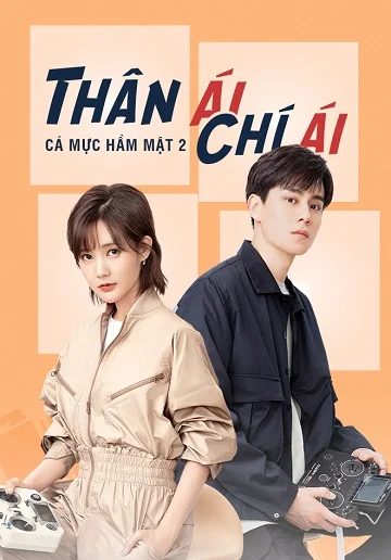 Xem Thân Ái Chí Ái (Cá Mực Hầm Mật 2) Online - Cùng Xem Cùng Chill | Phim Hay C