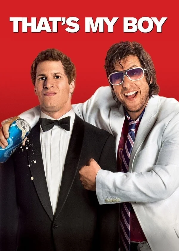 Xem That's My Boy Online - Cùng Xem Cùng Chill | Phim Hay C