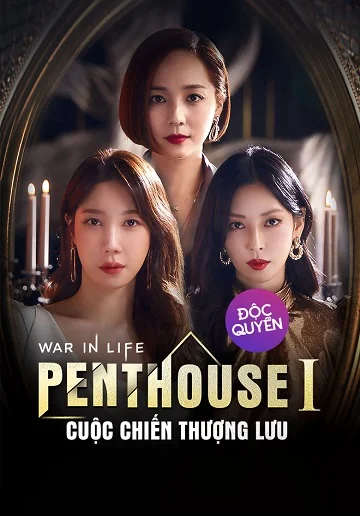 Xem The Penthouse: Cuộc Chiến Thượng Lưu (Phần 1) Online - Cùng Xem Cùng Chill | Phim Hay C