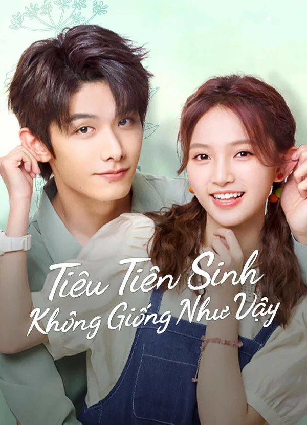 Xem Tiêu Tiên Sinh Không Giống Như Vậy Online - Cùng Xem Cùng Chill | Phim Hay C