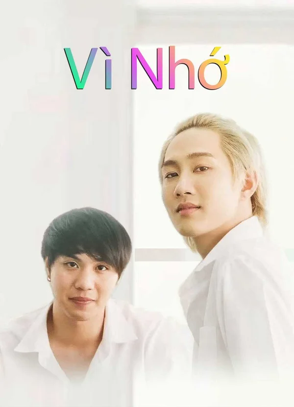 Xem Vì Nhớ Online - Cùng Xem Cùng Chill | Phim Hay C