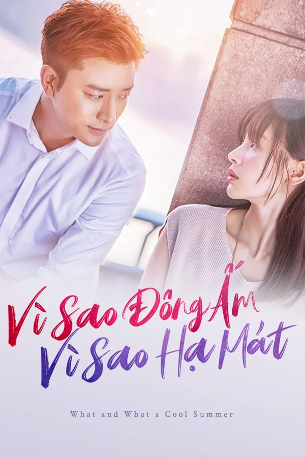 Xem Vì Sao Đông Ấm, Vì Sao Hạ Mát Online - Cùng Xem Cùng Chill | Phim Hay C
