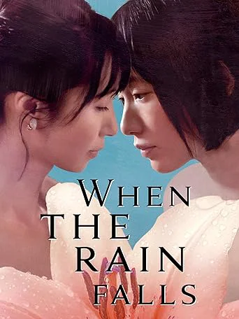 Xem When The Rain Falls Online - Cùng Xem Cùng Chill | Phim Hay C