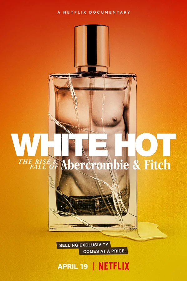 Xem White Hot: Thăng trầm của Abercrombie & Fitch Online - Cùng Xem Cùng Chill | Phim Hay C