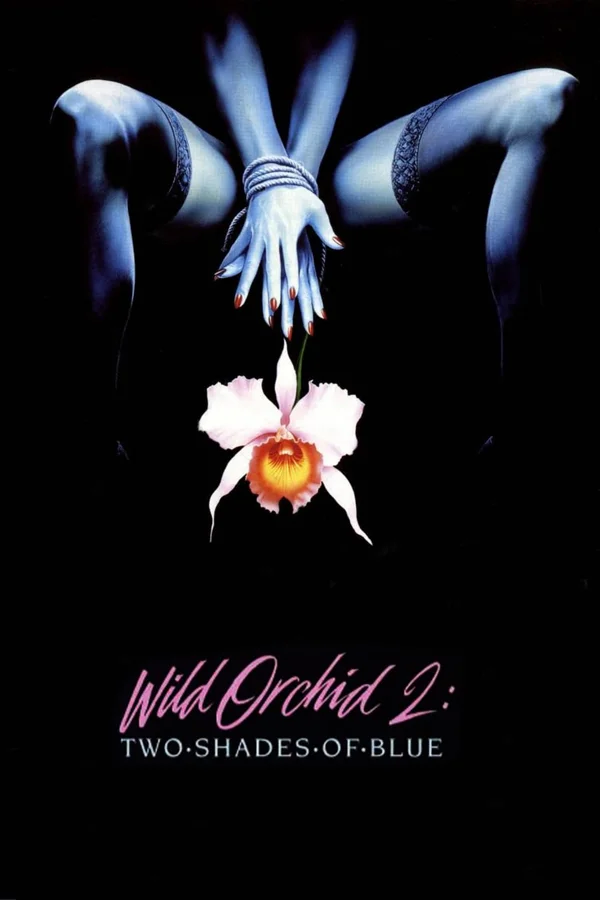 Xem Wild Orchid II: Two Shades of Blue Online - Cùng Xem Cùng Chill | Phim Hay C
