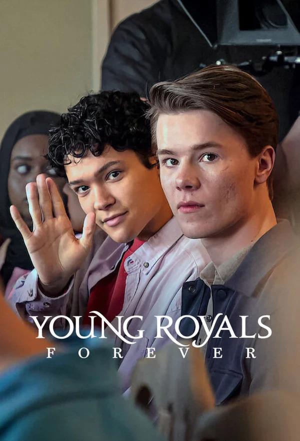 Xem Young Royals Forever Online - Cùng Xem Cùng Chill | Phim Hay C